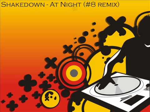 Shakedown - At Night (#8 remix).wmv