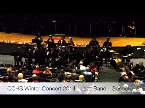CCHS Winter Concert 2014 - Jazz Band - Rock on Merry Gents, Gospel, Jingle Bell Rock