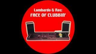 lombardo and ros - face of clubbin (original mix)