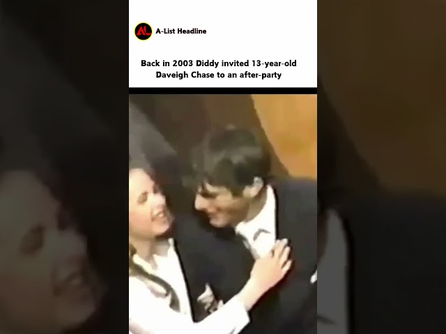 Diddy invites 13-year-old Daveigh Chase to an after-party