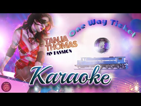 One Way Ticket (Karaoke) - Tanja Thomas