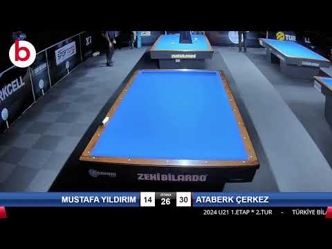 MUSTAFA YILDIRIM & ATABERK ÇERKEZ Bilardo Maçı - 2024 U21 1.ETAP-2.TUR