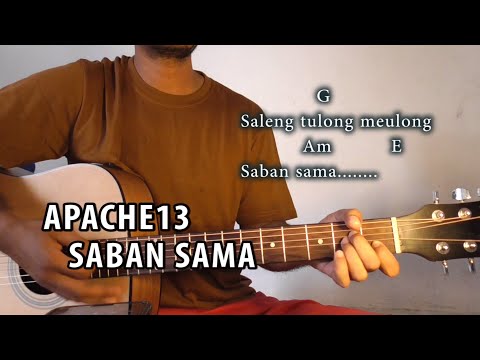 Lagu Terbaru APACHE13 - SABAN SAMA | Kunci Gitar