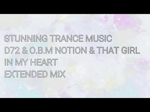D72 & O.B.M Notion & That Girl - In My Heart (Extended Mix)
