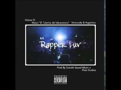 06. Rapper Luv - Veloza Ft. Mauri [Official Audio] #StreetAndLove