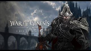 War Of Genesis: Idle Loot