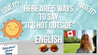 5 Great Ways to Describe Hot Weather in English