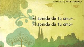 Leeland- Sound of Melodies Traducida a Español