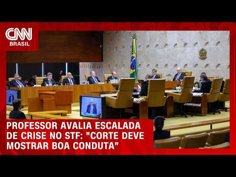 Crise no STF: Corte precisa mostrar boa conduta à sociedade, diz professor | CNN AGORA