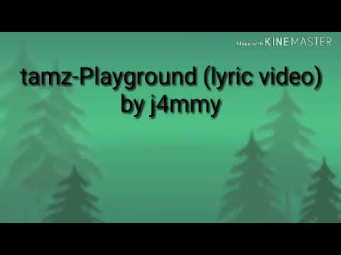 Tamz-Playground (lyric video)