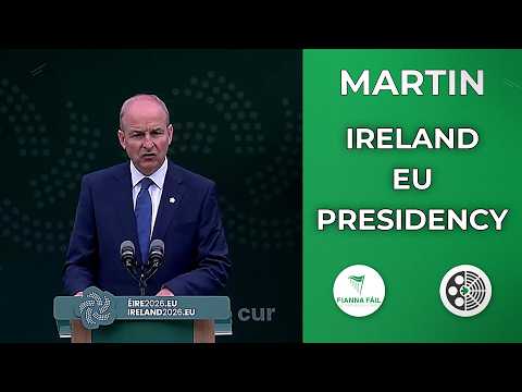 Micheál Martin: Ireland Assumes EU Council Presidency