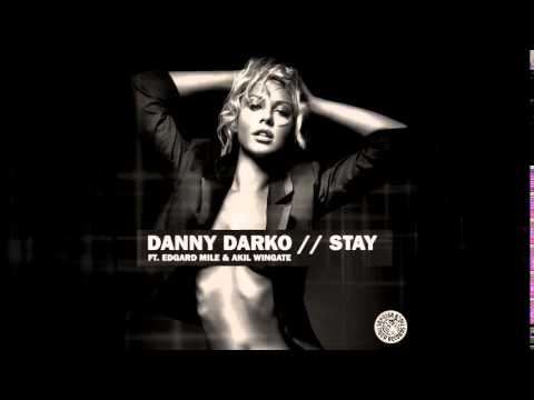 Danny Darko ft Edgard Mile & Akil Wingate - Stay (Strawberry) (Original Mix) [Deep House]
