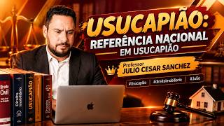 Usucapião: Referência Nacional em Usucapião Professor Julio #Usucapião #direitoimobiliario #Julio 
