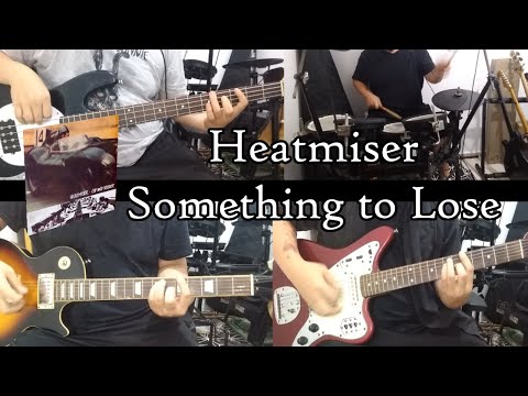 Something To Lose - Heatmiser