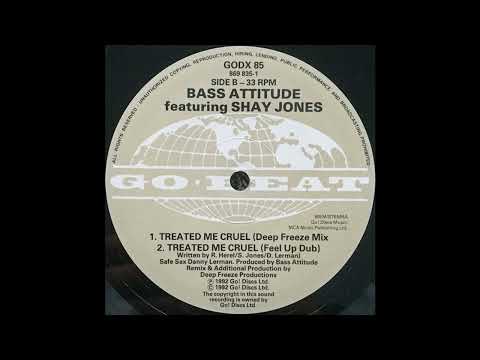 Bass Attitude - Treated Me Cruel (Feel Up Dub)