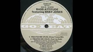 Bass Attitude - Treated Me Cruel (Feel Up Dub)