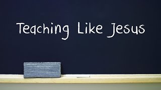 preview picture of video 'Teaching Like Jesus - HD Version'