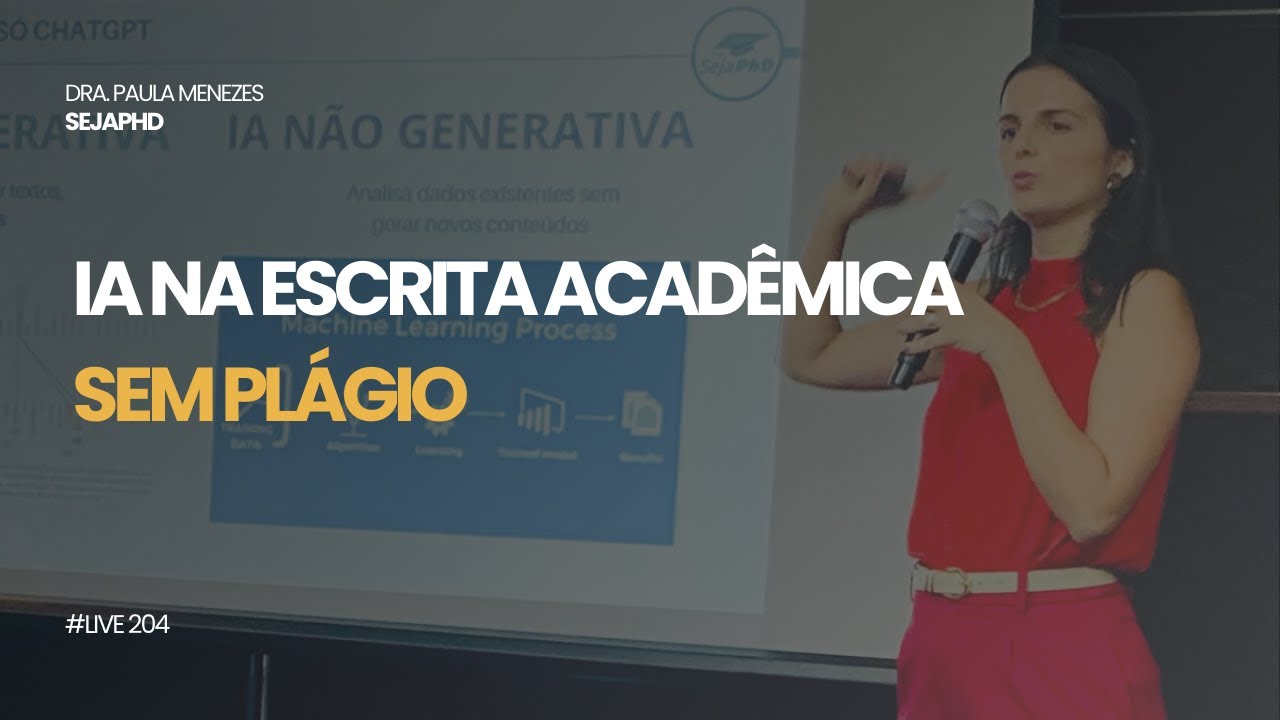 Live #204: IA na Escrita Científica: Como Usar sem Comprometer sua Autenticidade Acadêmica