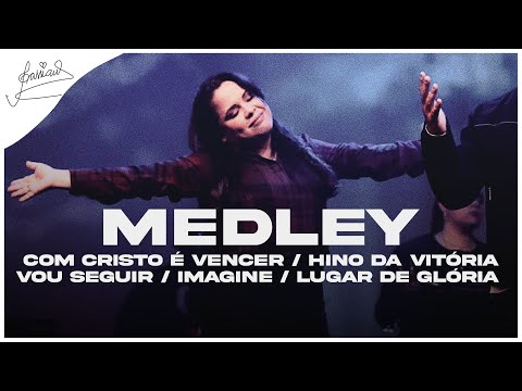 Cassiane | Medley: Com Cristo é Vencer, Hino da Vitória, Vou Seguir, Imagine (Ao Vivo)