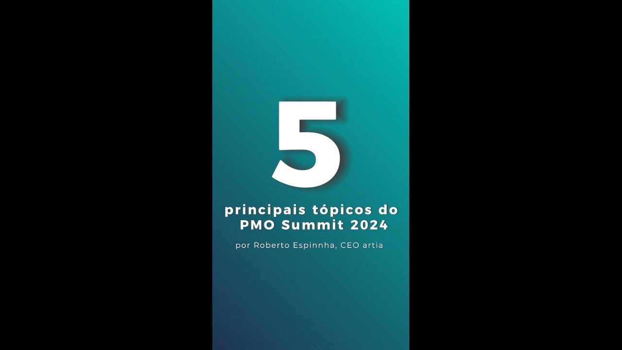 5 principais tópicos do PMO Summit