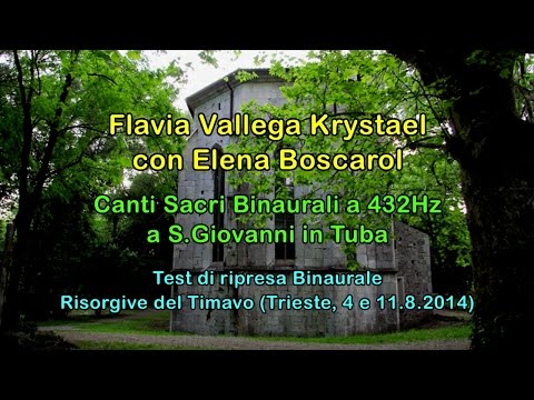 Flavia Vallega Krystael + Elena Boscarol: Canti Sacri Binaurali a 432Hz - Timavo [3D Binaural Audio]
