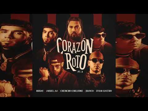 Corazón Roto PT.3  Version Borrada #corazonrotoremix #brray #anuelaa #ryancastro #chencho