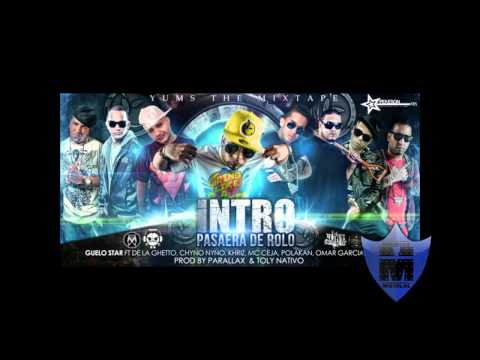 Guelo Star Ft. De La Ghetto, Alex Kyza, Polakan y Mas - Pasaera De Rolo
