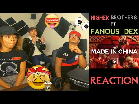 Higher Brothers x Famous Dex - Made In China - KITO ABASHI REACTION
