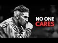 NOBODY CARES, WORK HARDER - Inspirational Speech