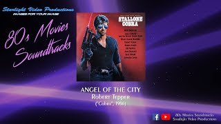 Angel Of The City - Robert Tepper (&quot;Cobra&quot;, 1986)