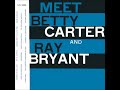Betty Carter & Ray Bryant: Moonlight in Vermont