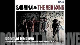 Sabrina & the Red Vans- Don't let me drive