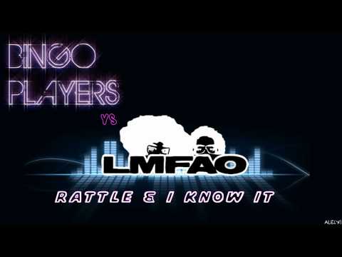 LMFAO VS BINGO PLAYERS - Rattle & I Know It (Alex Mashup)