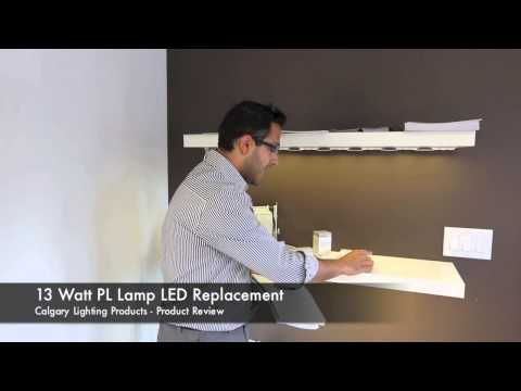 13 Watt 4-Pin PL Lamp LED Replacement Review