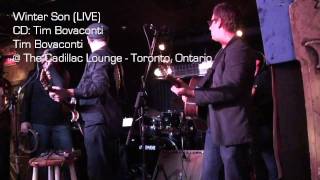 Tim Bovaconti - Winter Son (LIVE) - Cadillac Lounge, Toronto, Ontario