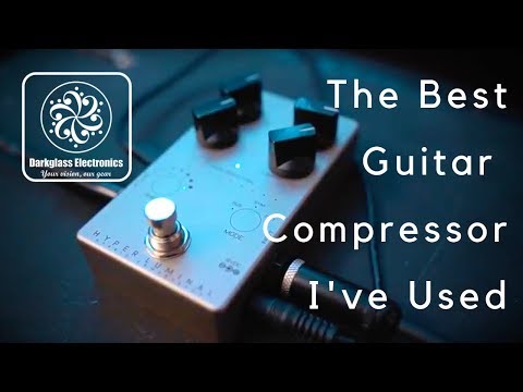 THE BEST GUITAR COMPRESSOR I'VE USED | Darkglass Hyper Luminal Compressor