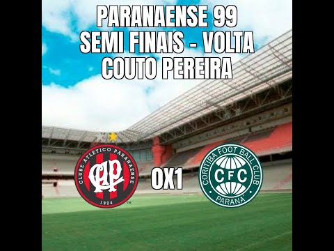 Paranaense 99 - Semi finais (volta) - Coritiba 1x0 Atlético