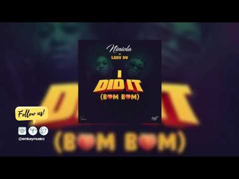 Niniola – I Did It (Bum Bum) ft. Lady Du