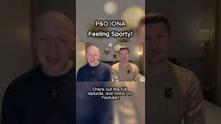 P&O Iona Embarkation - Feeling Sporty! #pocruises  #pandocruises