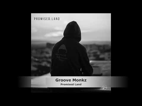 Groove Monkz - Promised Land