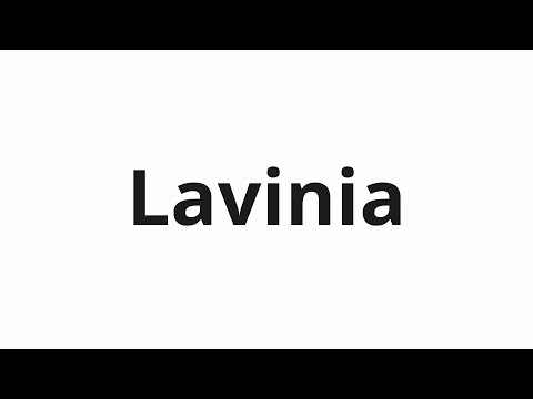 How to pronounce Lavinia