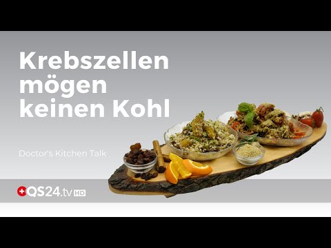 Krebszellen mögen keinen Kohl | Doctor's kitchen talk | QS24 Gesundheitsfernsehen