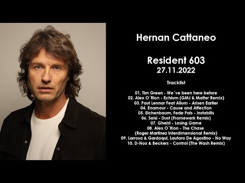 HERNAN CATTANEO (Argentina) @ Resident 603 27.11.2022