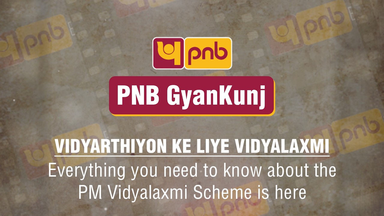 PNB GyanKunj Episode 4 | Everything You Need to Know About PM Vidyalaxmi Scheme