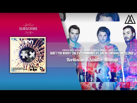 Don't You Worry Child vs. Diamonds vs. Break Through The Silence (Korbinian Schindler Mashup)