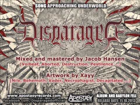 DISPARAGED - Approaching Underworld