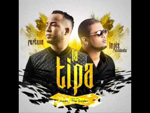 Fortuna La Super F Ft  Lapiz Conciente – La Tipa (ORIGINAL 2015)