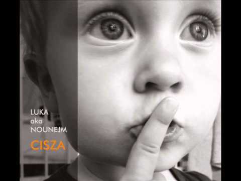 Luka aka Nounejm - Cisza prod Slavo