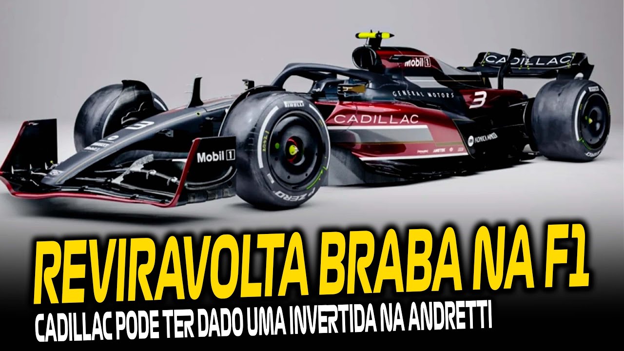 B0MBA DO DIA: CADILLAC DANDO UM "GOLPE" NA ANDRETTI E DEVE ENTRAR NA F1 EM 2026 (RUMOR FORTE)