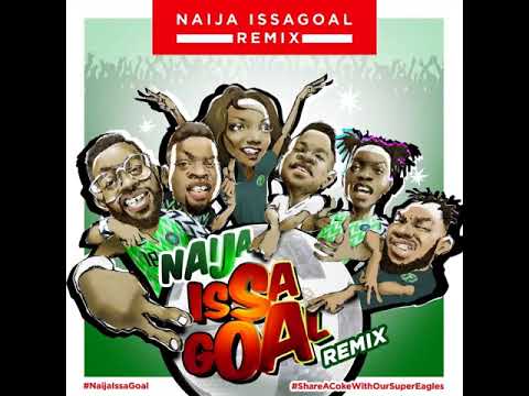 Naija Issa Goal (Remix)